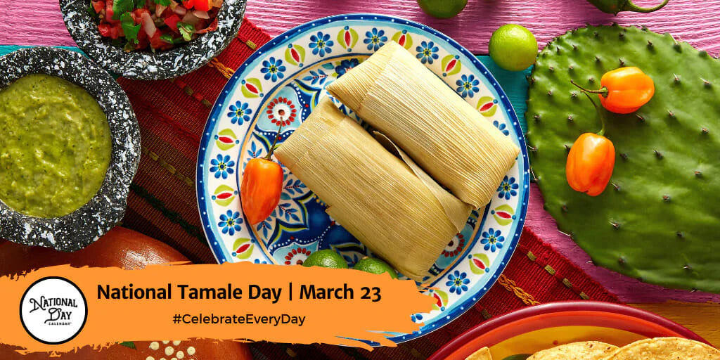 Join MashasCorner.com and Celebrate National Tamale Day - Are you ready for a savory celebration? National Tamale Day on March 23rd is a tribute to the mouthwatering Mexican dish that has captivated taste buds for centuries. - #NationalTamaleDay