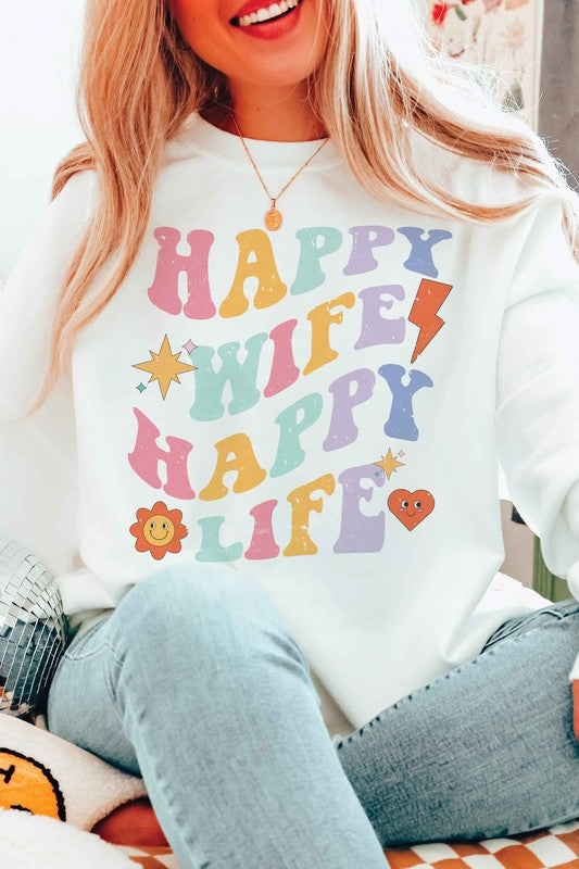 HAPPY WIFE HAPPY LIFE Graphic Sweatshirt