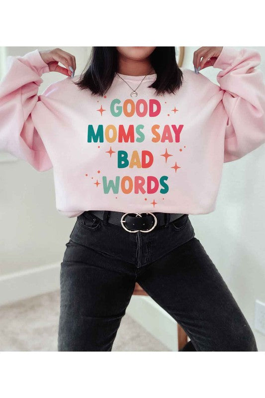 GOOD MOM BAD WORDS GRAPHIC SWEATSHIRT