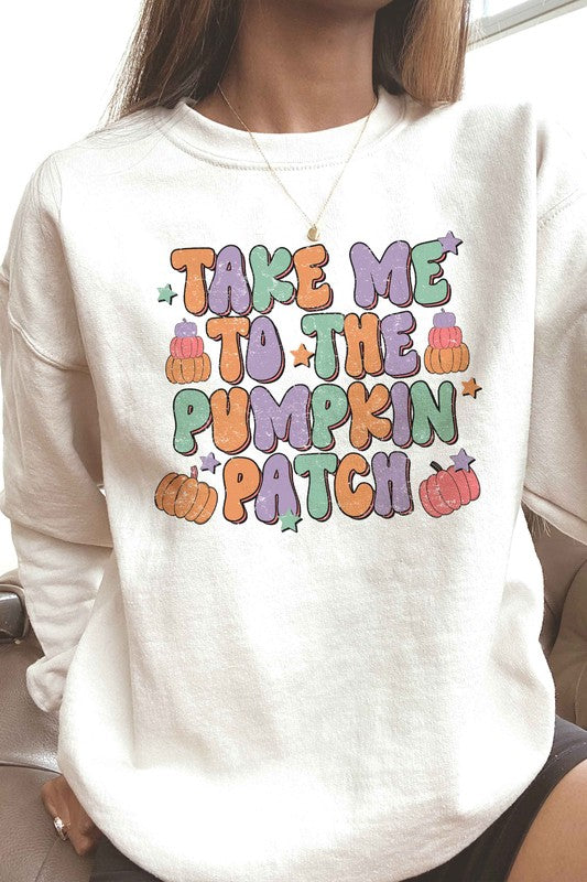 TAKE ME TO THE PUMPKIN PATCH GRAPHIC SWEATSHIRT