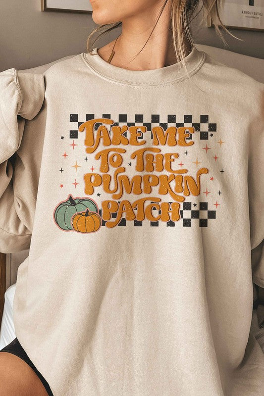 TAKE ME TO THE PUMPKIN PATCH GRAPHIC SWEATSHIRT