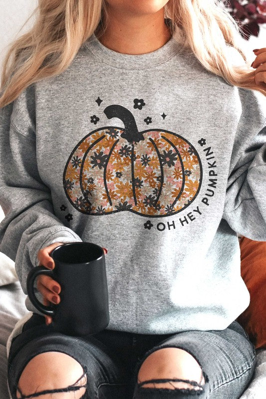 OH HEY PUMPKIN GRAPHIC SWEATSHIRT