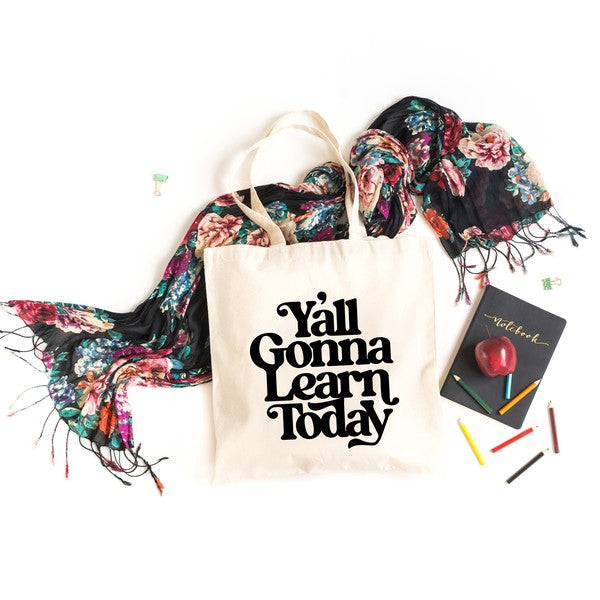 Gonna Learn Today Bold Tote