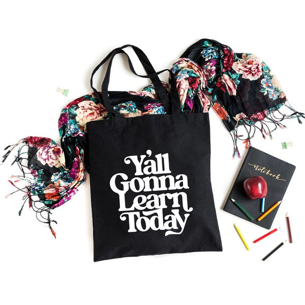 Gonna Learn Today Bold Tote