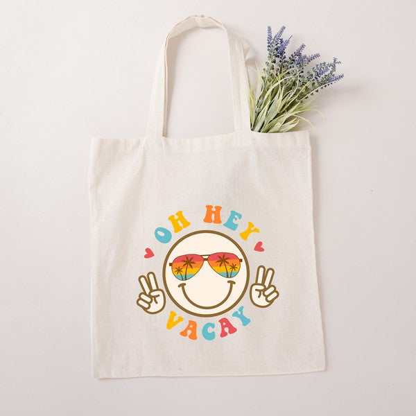 Oh Hey Vacay Tote