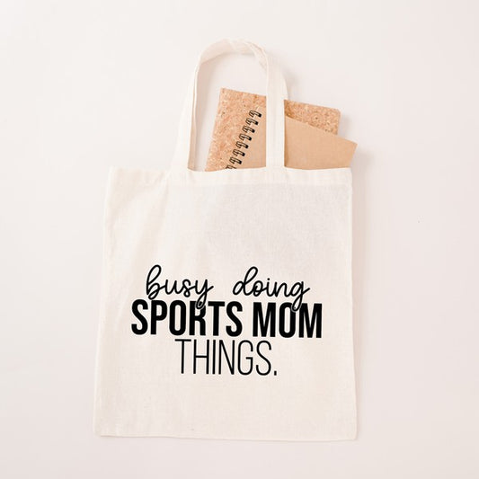 Busy Doing Sports Mom Things Tote