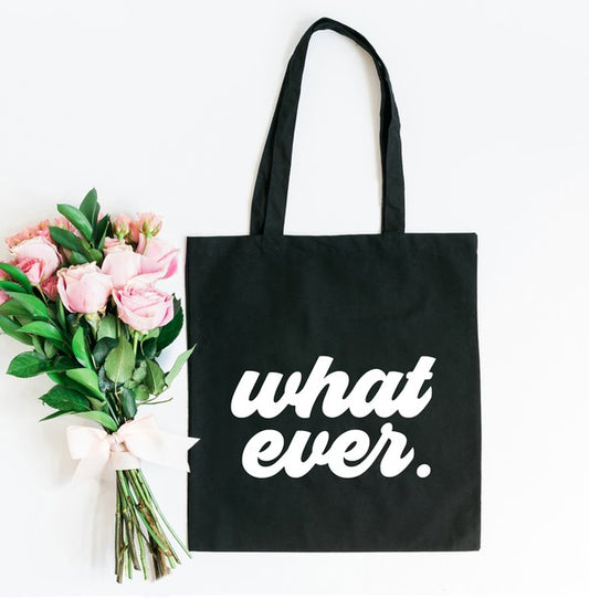 What Ever Cursive Tote