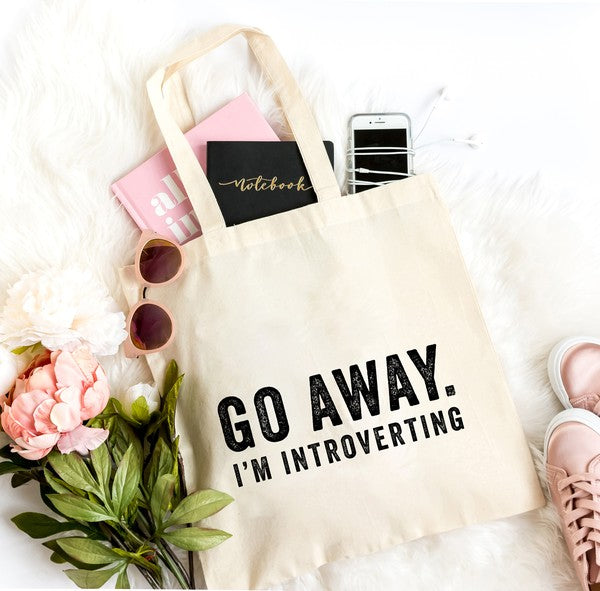 Go Away I'm Introverting Tote