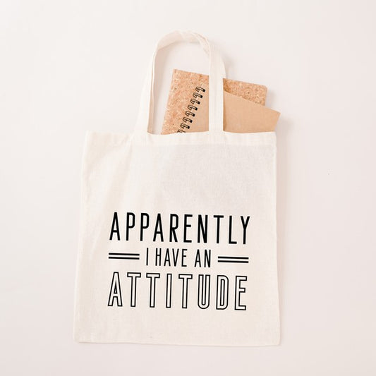 Apparently I have an Attitude Tote