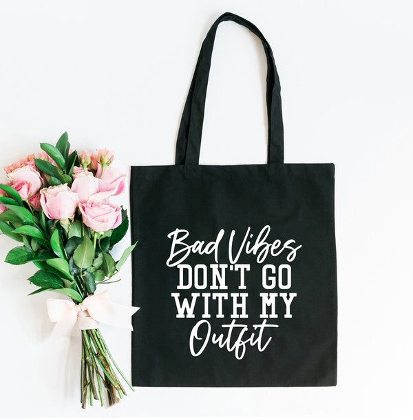 Bad Vibes Don't Go Tote