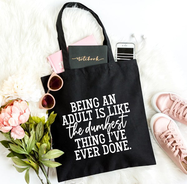 Being an Adult Is Like The Dumbest Tote