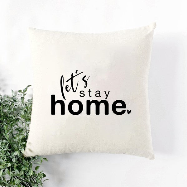 Let's Stay Home Pillow Cover