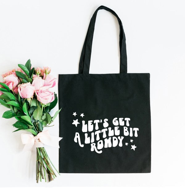 Little Bit Rowdy Tote