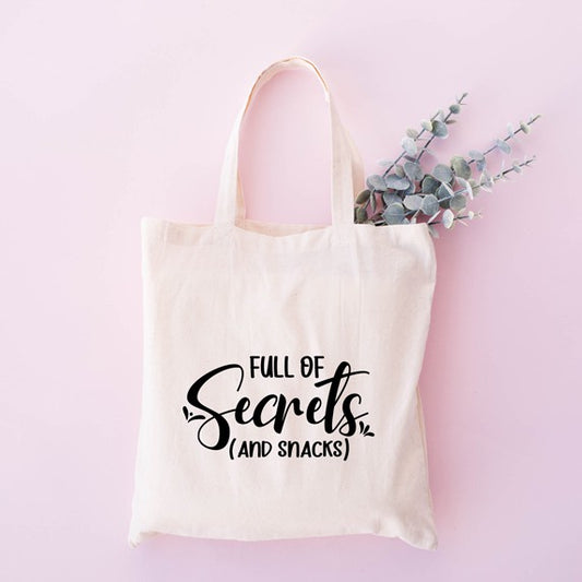 Full Of Secrets And Snacks Tote