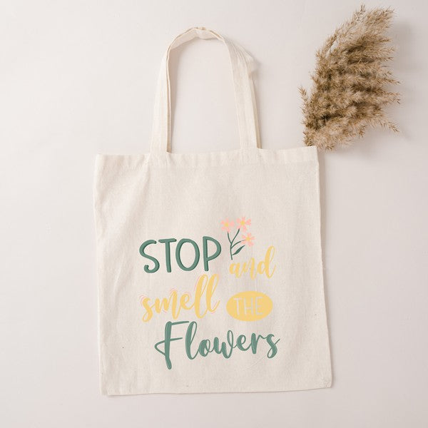 Stop And Smell The Flowers Tote