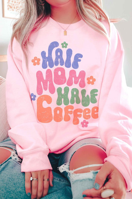 HALF MOM HALF COFFEE GRAPHIC SWEATSHIRT