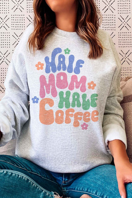 HALF MOM HALF COFFEE GRAPHIC SWEATSHIRT