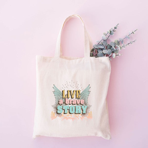 Live A Brave Story Tote