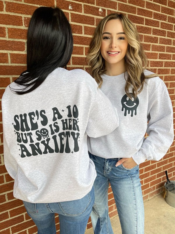 Her Anxiety Is A 10 Sweatshirt