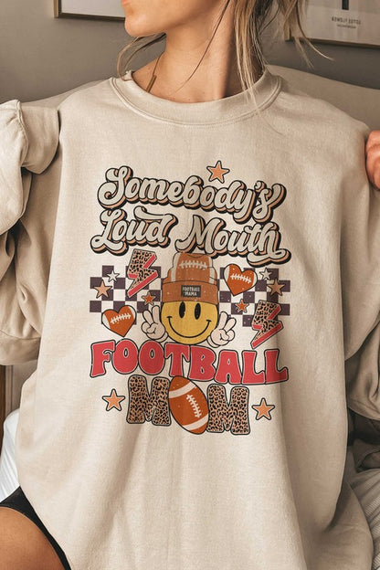 SOMEBODY'S LOUD MOUTH FOOTBALL MOM SWEATSHIRT