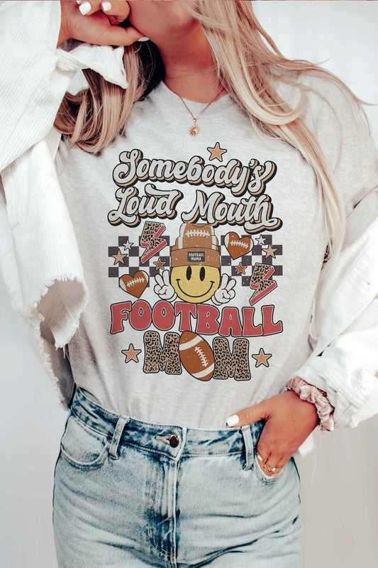 SOMEBODY'S LOUD MOUTH FOOTBALL MOM GRAPHIC TEE