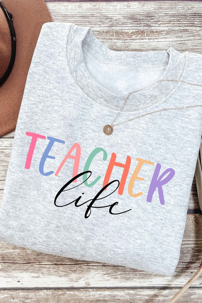 TEACHER LIFE Graphic Sweatshirt