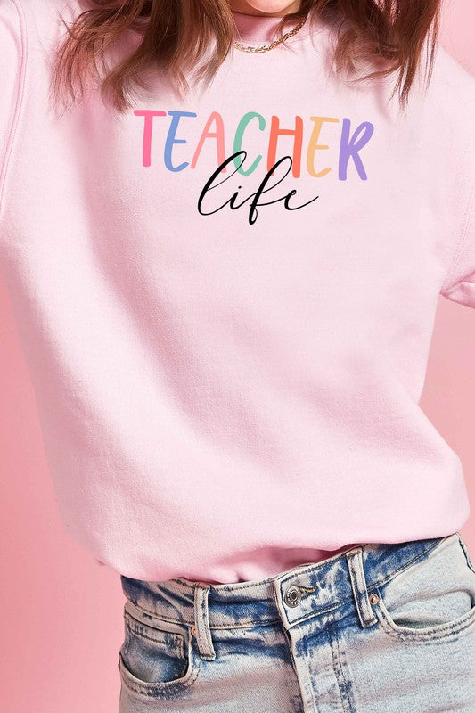 TEACHER LIFE Graphic Sweatshirt