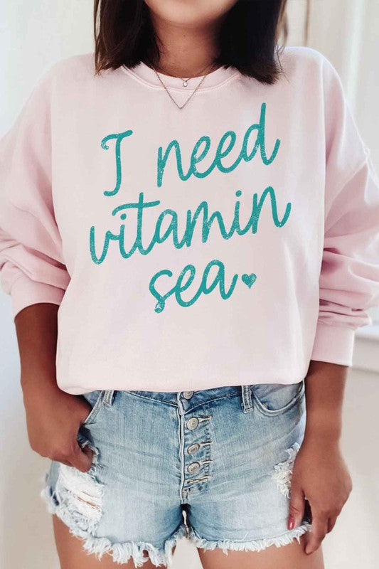 I NEED VITAMIN SEA PLUS SIZE SWEATSHIRT