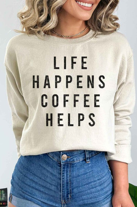 LIFE HAPPENS COFFEE OVERSIZED SWEATSHIRT