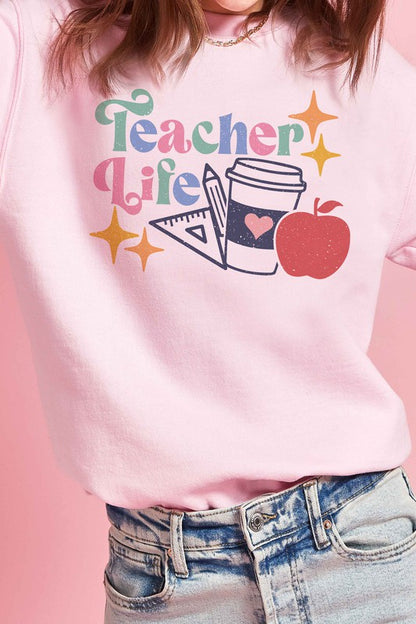 TEACHER LIFE Graphic Sweatshirt