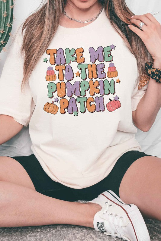 TAKE ME TO THE PUMPKIN PATCH Graphic Tee