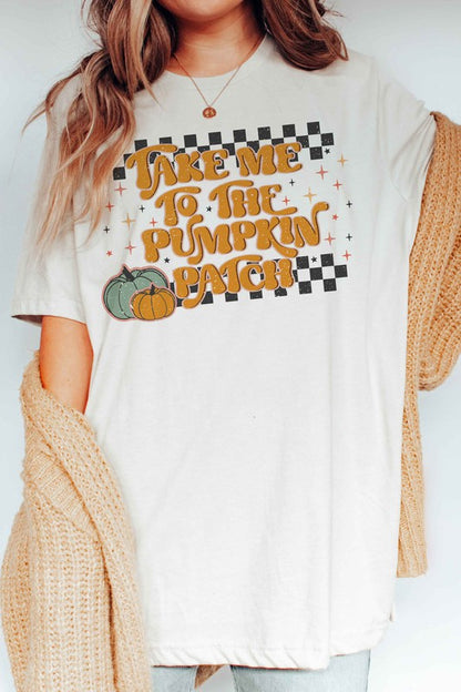 TAKE ME TO THE PUMPKIN PATCH Graphic Tee