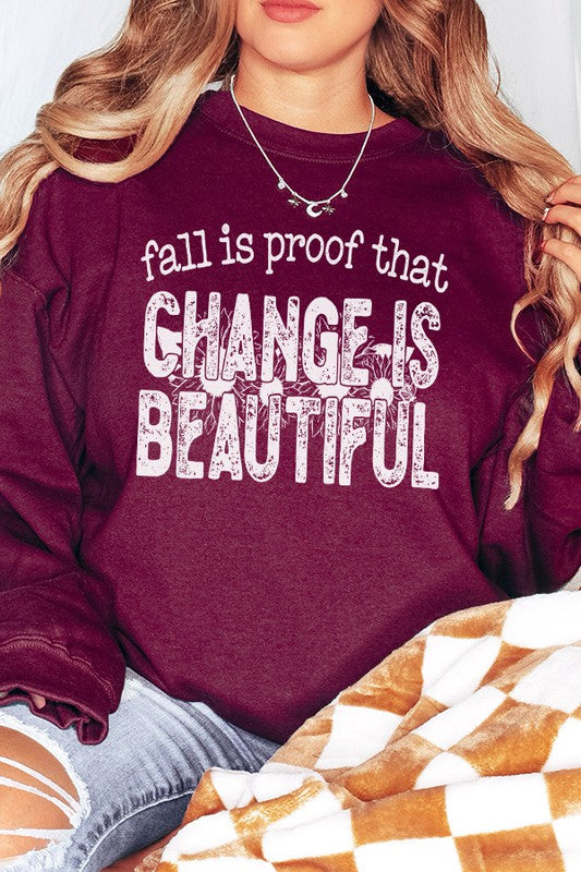 Fall Proof Change is Beautiful Sweatshirt