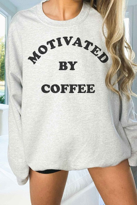 MOTIVATED BY COFFEE OVERSIZED SWEATSHIRT