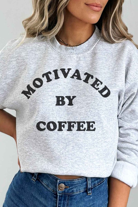 MOTIVATED BY COFFEE GRAPHIC SWEATSHIRT