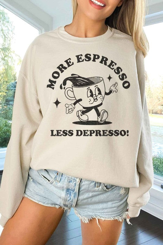 MORE ESPRESSO LESS OVERSIZED SWEATSHIRT