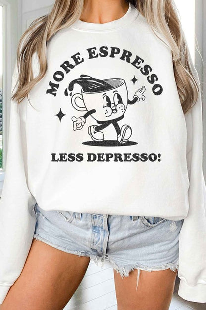 MORE ESPRESSO LESS OVERSIZED SWEATSHIRT