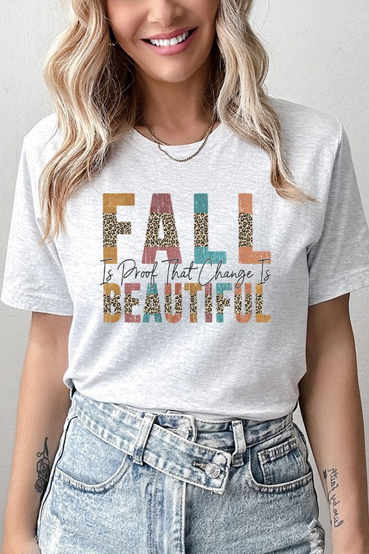 Fall is Proof That Change is Beautiful Tee