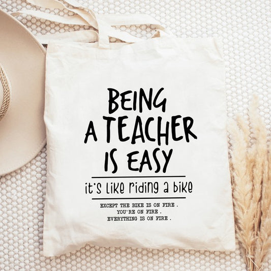 Being A Teacher Is Easy