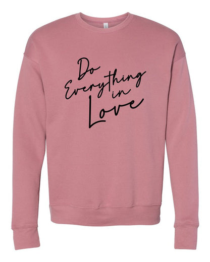 Do Everything In Love Premium Graphic Sweatshirt