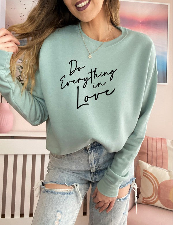 Do Everything In Love Premium Graphic Sweatshirt