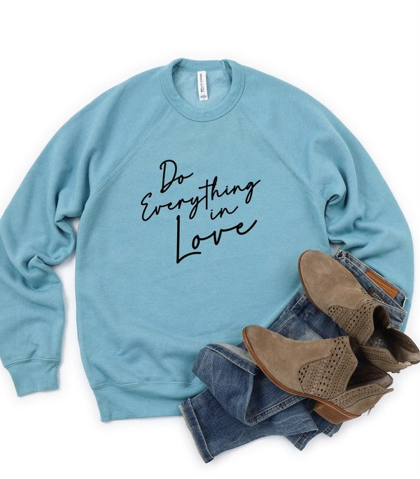 Do Everything In Love Premium Graphic Sweatshirt