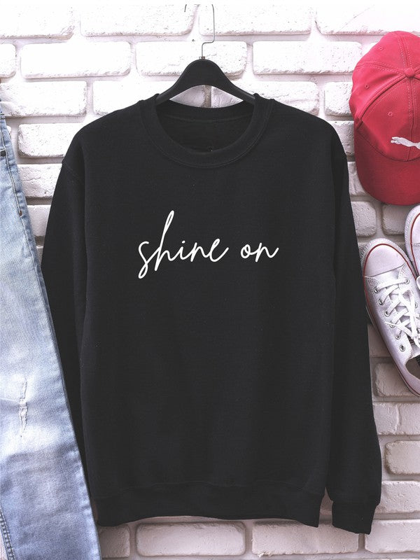 shine on Premium Graphic Sweatshirt