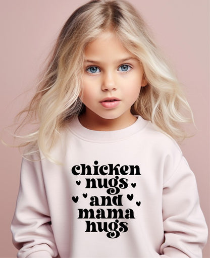 Chicken Nugs and Mama Hugs Toddler Sweatshirt