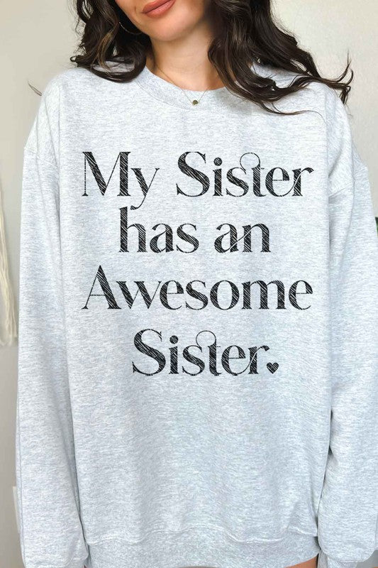 AWESOME SISTER GRAPHIC SWEATSHIRT