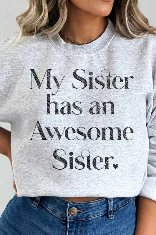 AWESOME SISTER GRAPHIC SWEATSHIRT