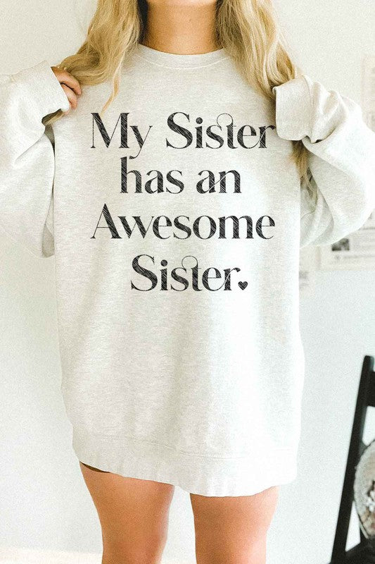 AWESOME SISTER OVERSIZED SWEATSHIRT