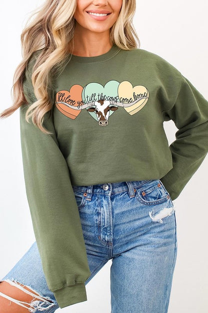 Love You Till The Cows Graphic Fleece Sweatshirts.