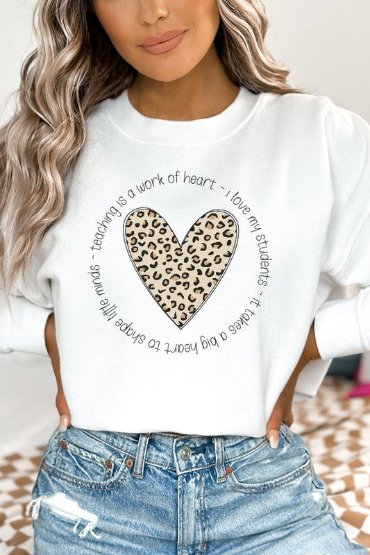 Teaching is a Work of Heart Leopard Sweatshirt