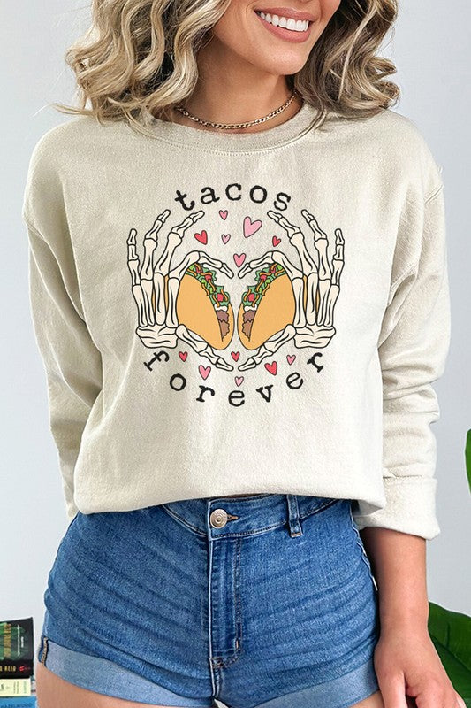 Tacos Are Forever Graphic Sweatshirt